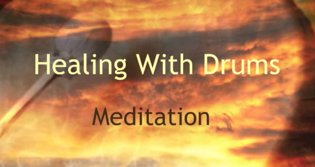 Healing With Meditation: A FREE Drum Meditation